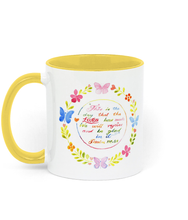 Load image into Gallery viewer, Two Toned Ceramic Mug "This is the day that the LORD has made." (available in 8 colours)